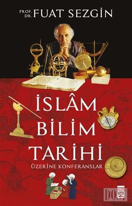İslam Bilim Tarihi Üzerine Konferanslar